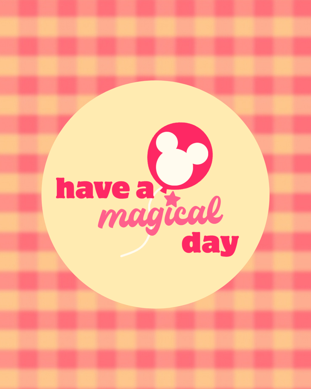Have a Magical Day