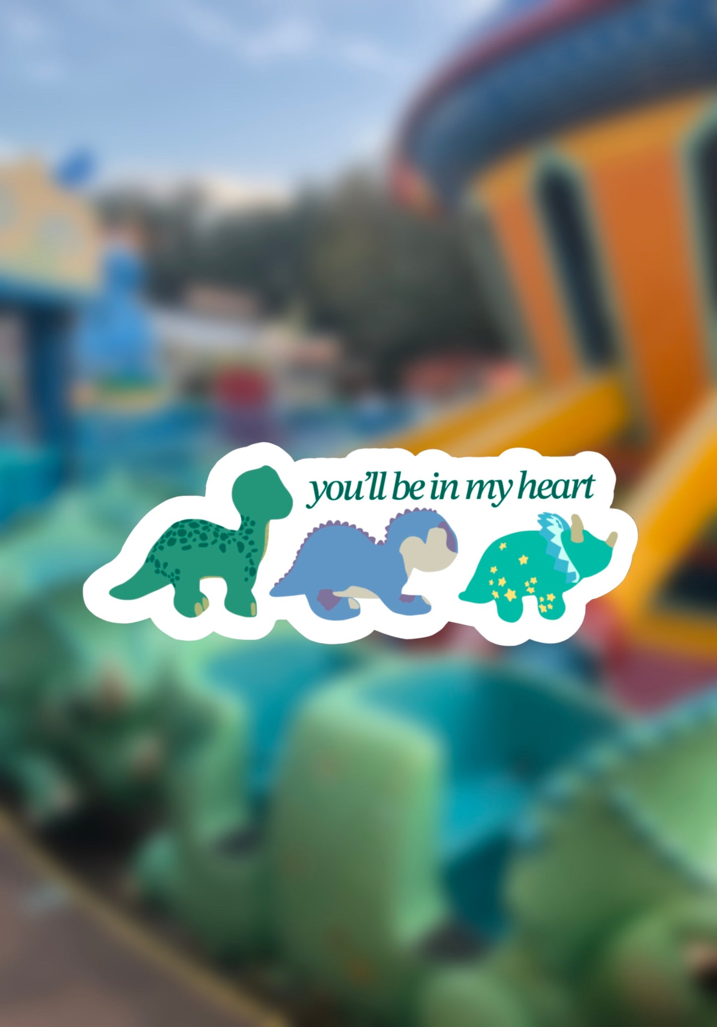 You'll be in my Heart Sticker